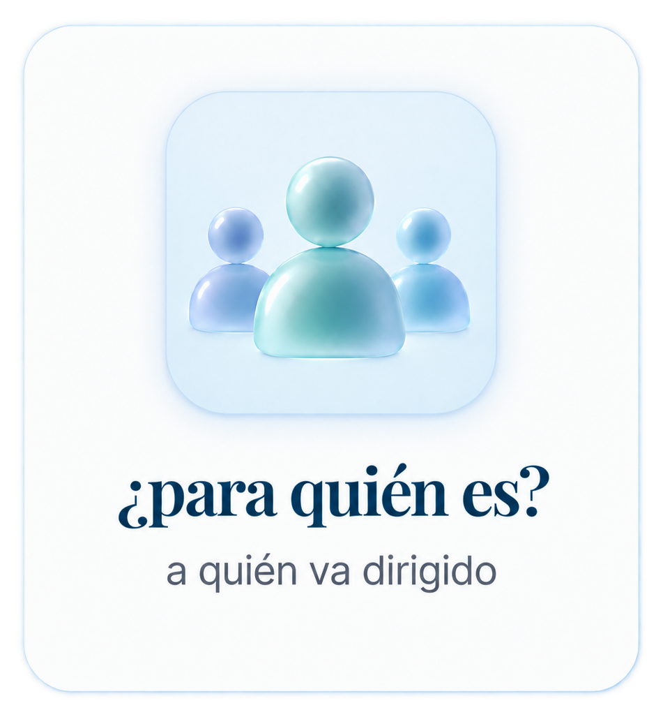 ¿Para quién es? A quién va dirigido